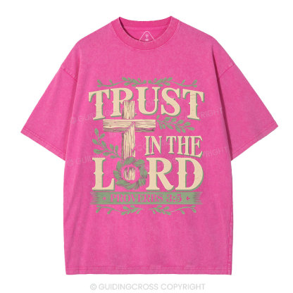 Trust In The Lord Christian Washed T-Shirt