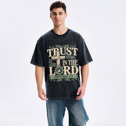 Trust In The Lord Christian Washed T-Shirt