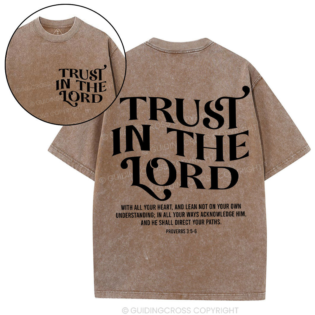 Trust In The Lord Christian Washed T-Shirt