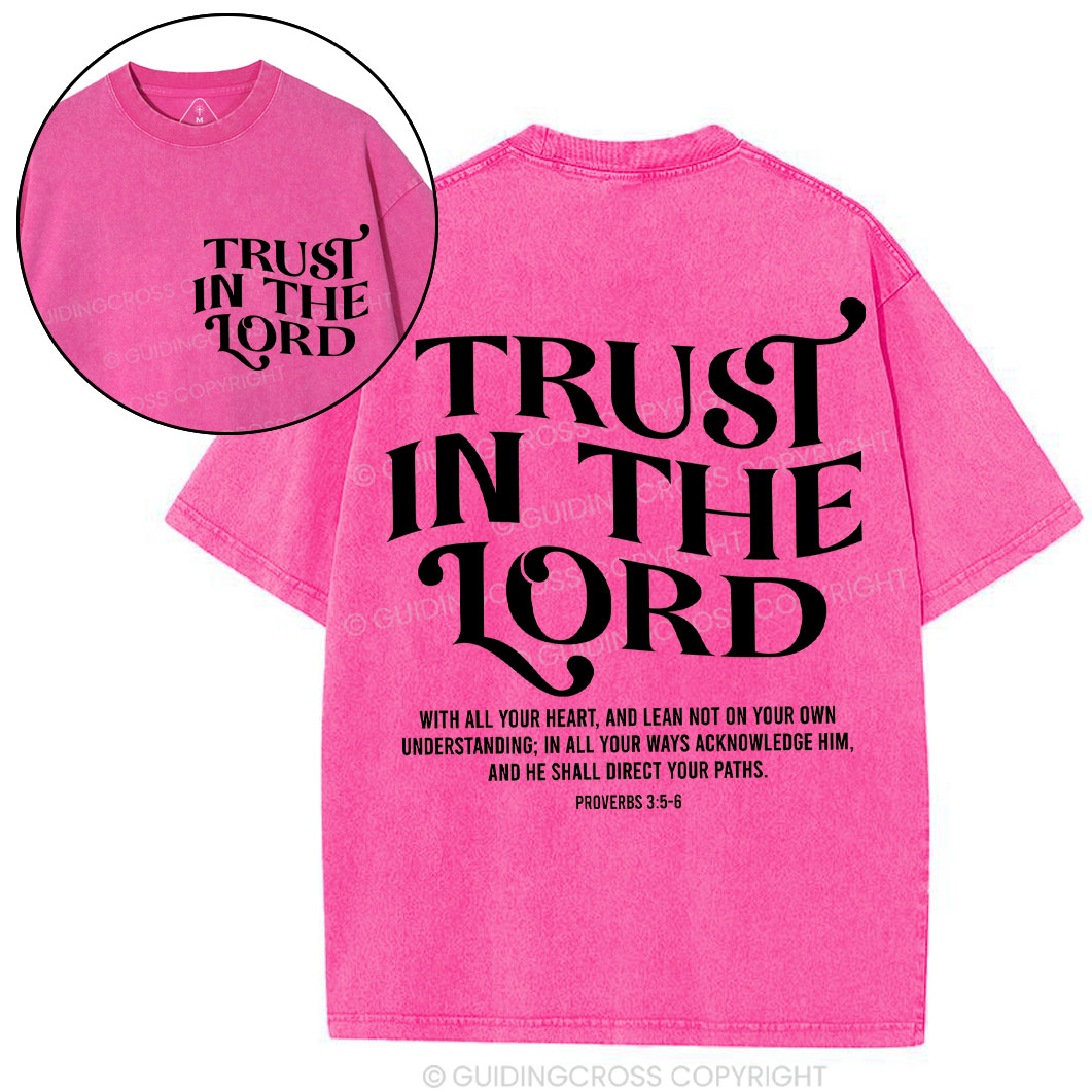 Trust In The Lord Christian Washed T-Shirt