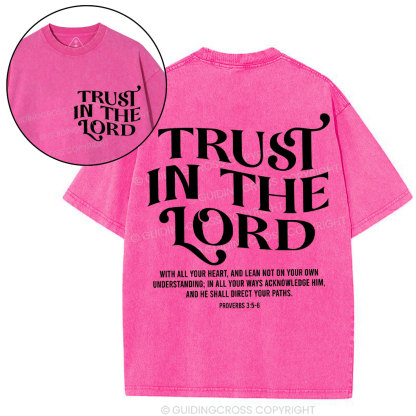 Trust In The Lord Christian Washed T-Shirt
