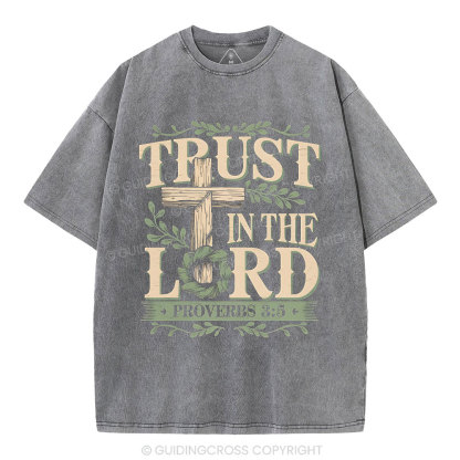 Trust In The Lord Christian Washed T-Shirt