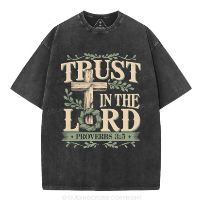 Trust In The Lord Christian Washed T-Shirt