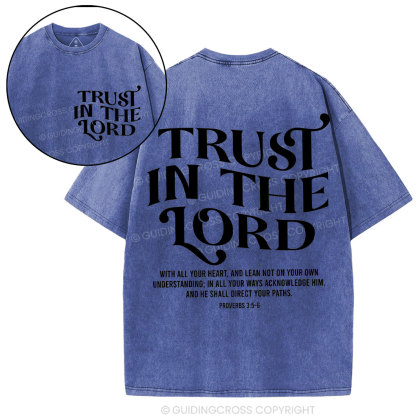 Trust In The Lord Christian Washed T-Shirt