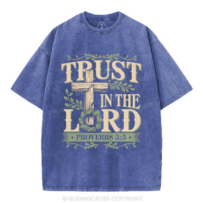 Trust In The Lord Christian Washed T-Shirt