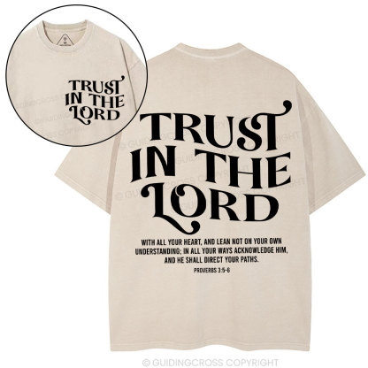 Trust In The Lord Christian Washed T-Shirt