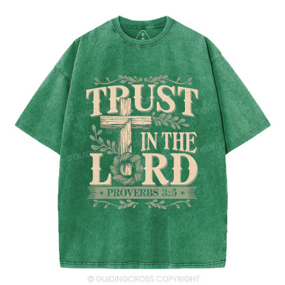 Trust In The Lord Christian Washed T-Shirt