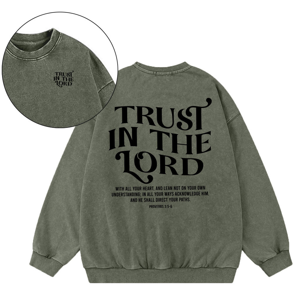 Trust In The Lord Christian Washed SweatShirt