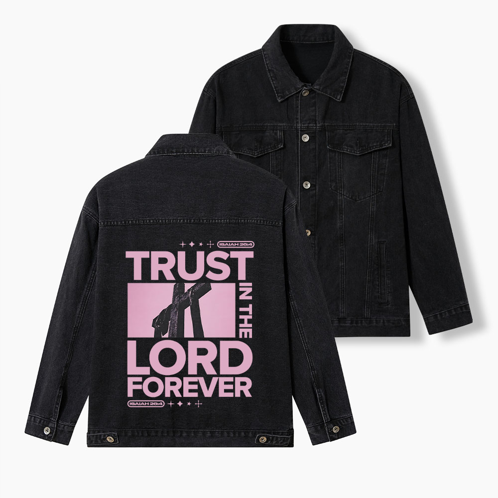 Trust In The Lord Forever Christian Denim Jacket