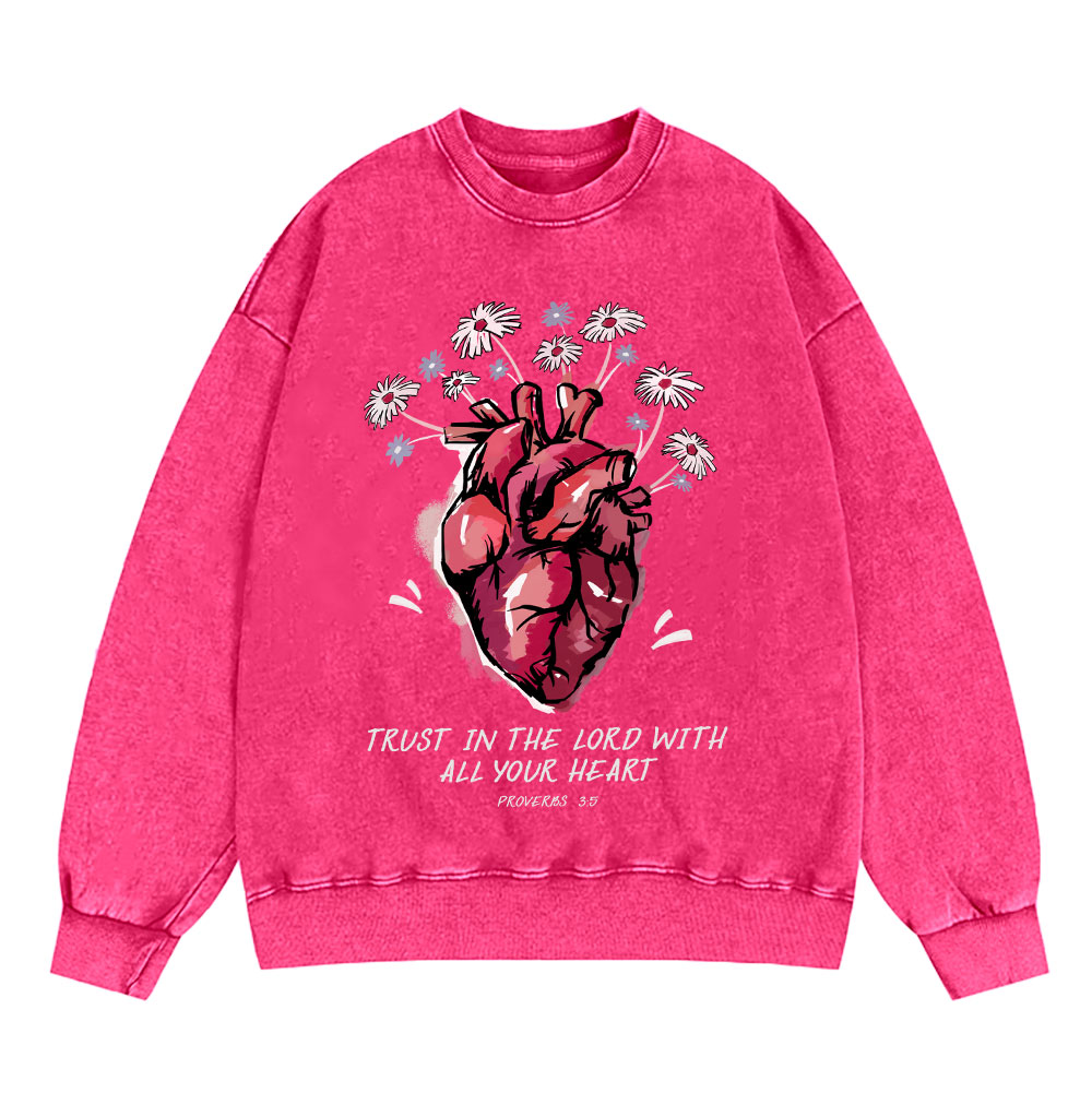 Trust In The Lord With All Your Heart Christian Washed Sweatshirt