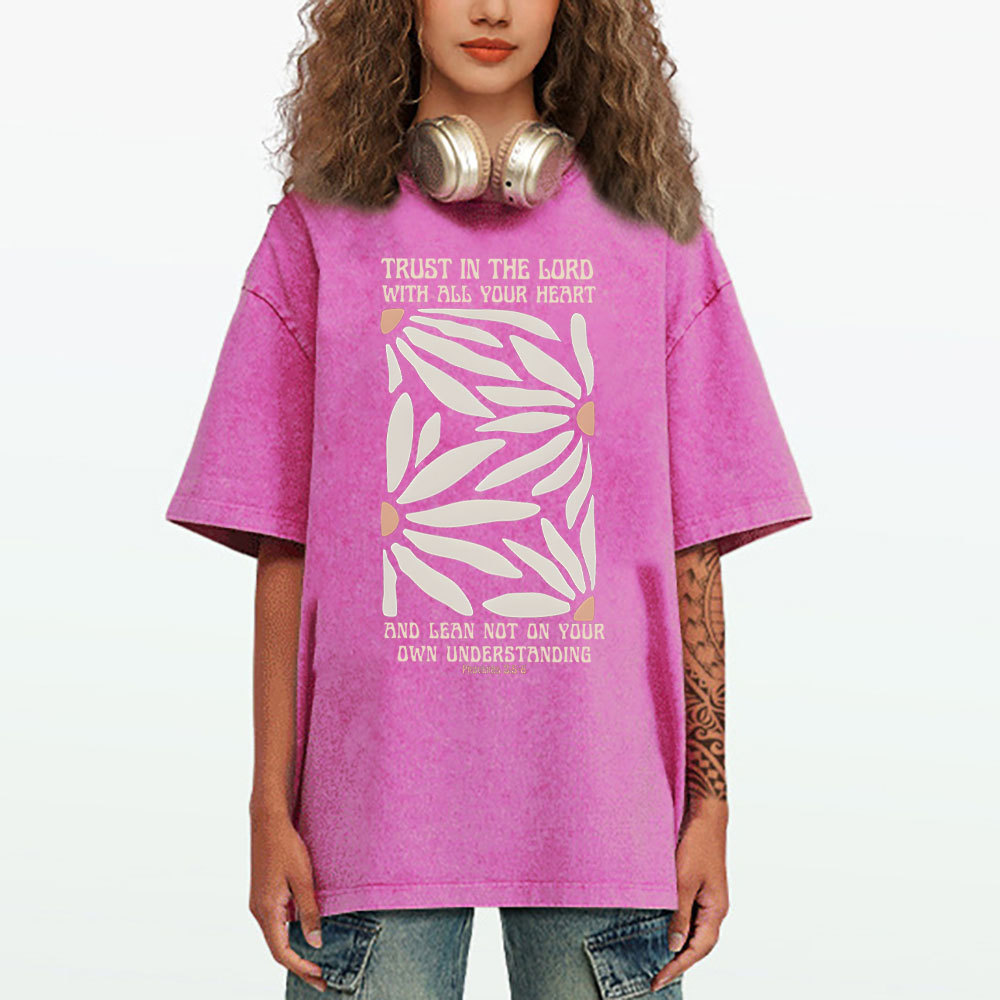 Trust In The Lord With All Your Heart Christian Washed T-Shirt