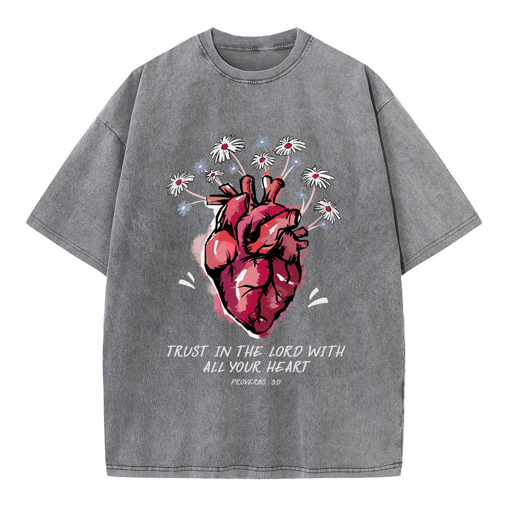 Trust In The Lord With All Your Heart  Christian Washed T-Shirt