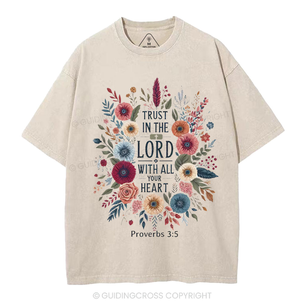 Trust In The Lord With All Your Heart Christian Washed T-Shirt
