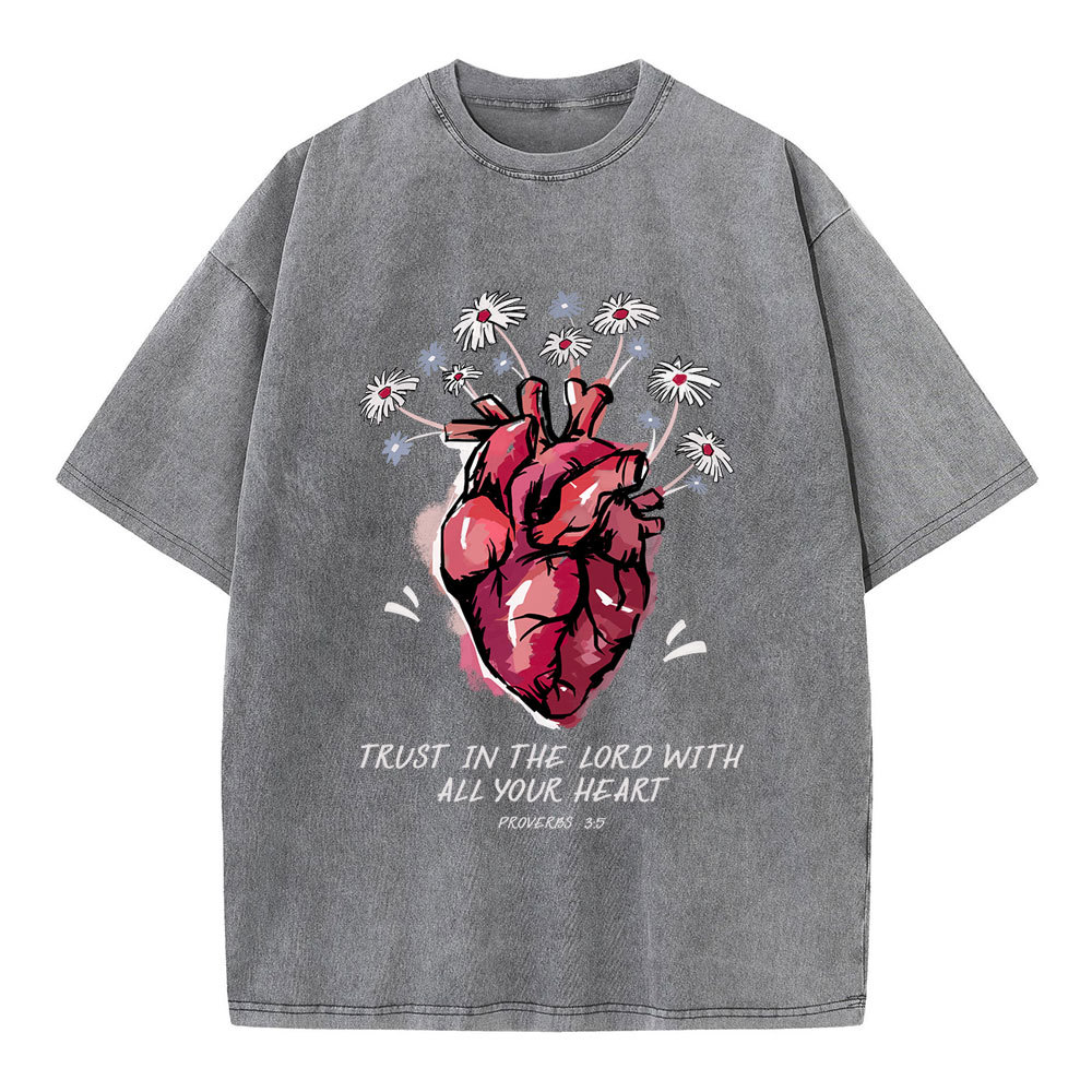 Trust In The Lord With All Your Heart  Christian Washed T-Shirt