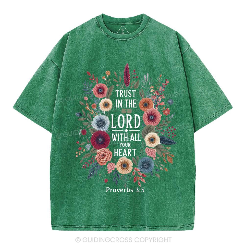 Trust In The Lord With All Your Heart Christian Washed T-Shirt