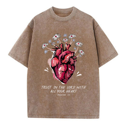 Trust In The Lord With All Your Heart  Christian Washed T-Shirt