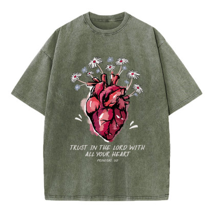 Trust In The Lord With All Your Heart  Christian Washed T-Shirt
