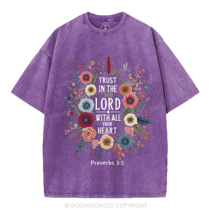 Trust In The Lord With All Your Heart Christian Washed T-Shirt