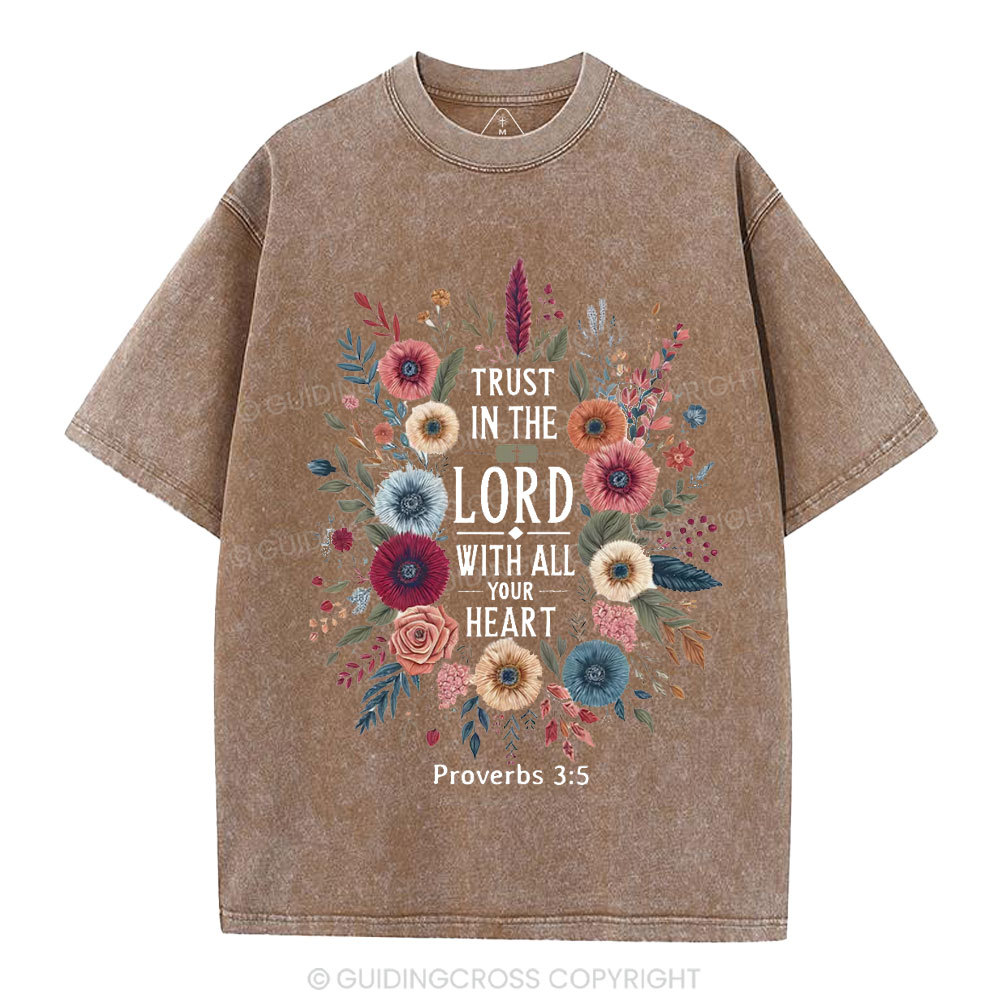 Trust In The Lord With All Your Heart Christian Washed T-Shirt