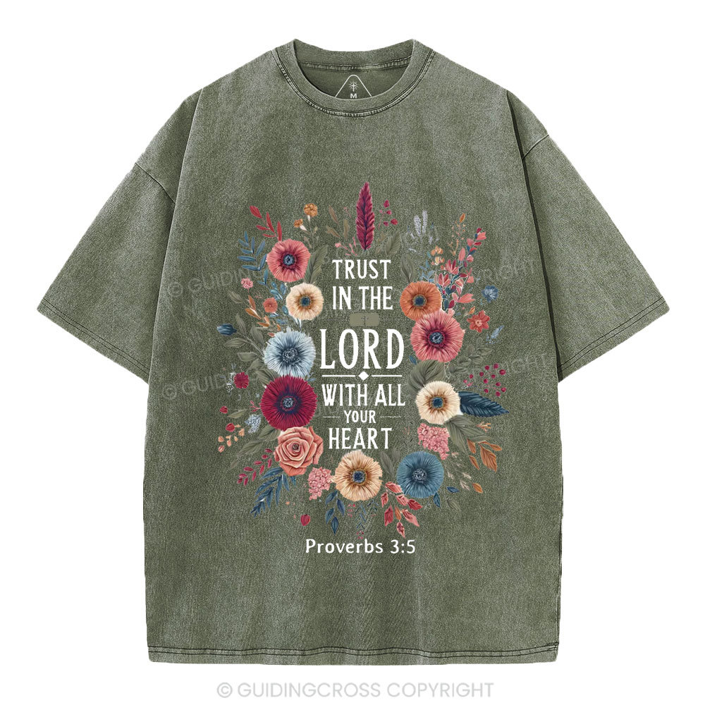 Trust In The Lord With All Your Heart Christian Washed T-Shirt