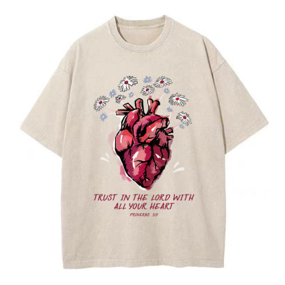 Trust In The Lord With All Your Heart  Christian Washed T-Shirt