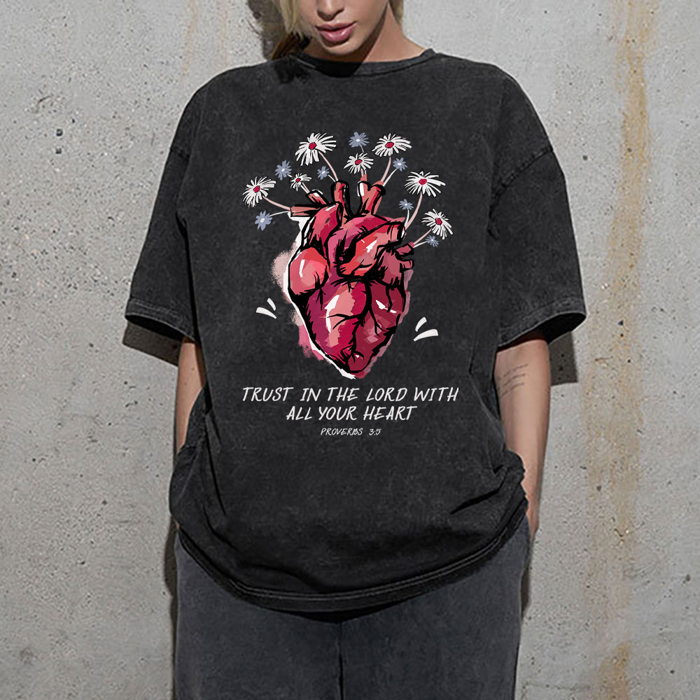 Trust In The Lord With All Your Heart  Christian Washed T-Shirt