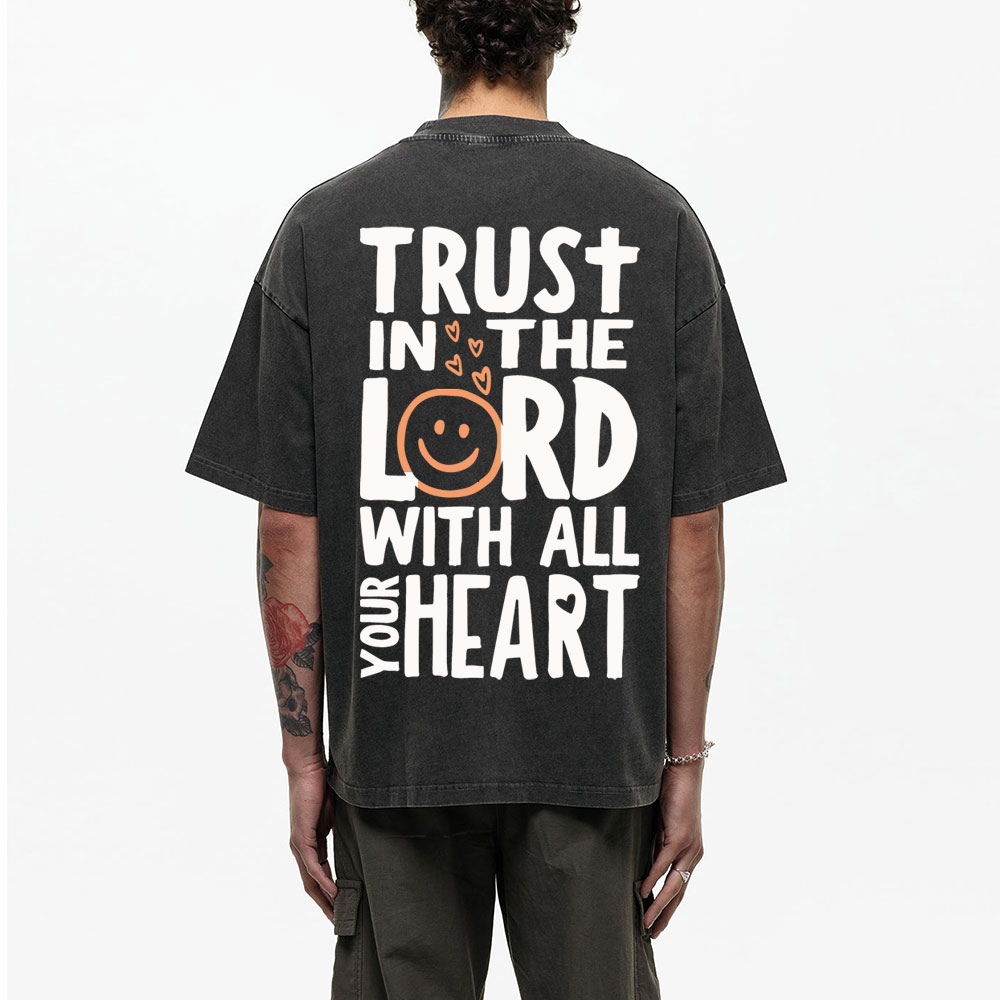 Trust In The Lord With All Your Heart Christian Washed T-Shirt