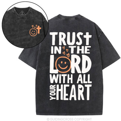 Trust In The Lord With All Your Heart Christian Washed T-Shirt