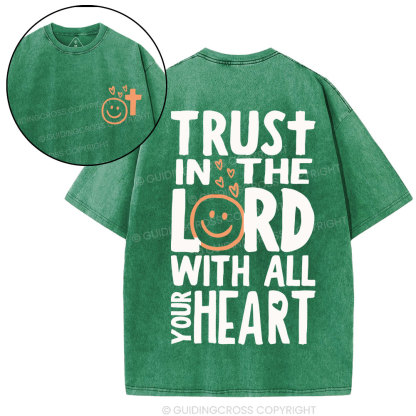 Trust In The Lord With All Your Heart Christian Washed T-Shirt