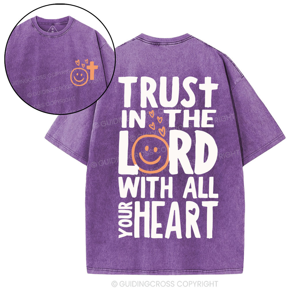 Trust In The Lord With All Your Heart Christian Washed T-Shirt