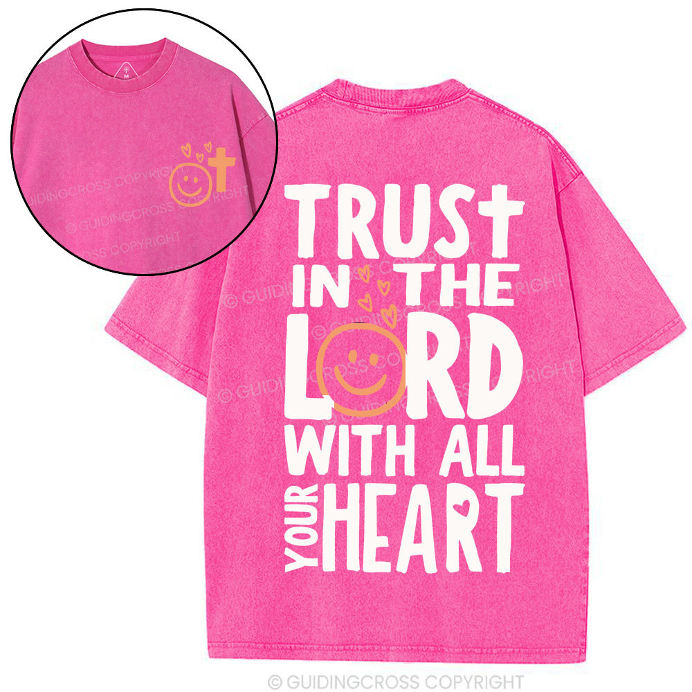 Trust In The Lord With All Your Heart Christian Washed T-Shirt