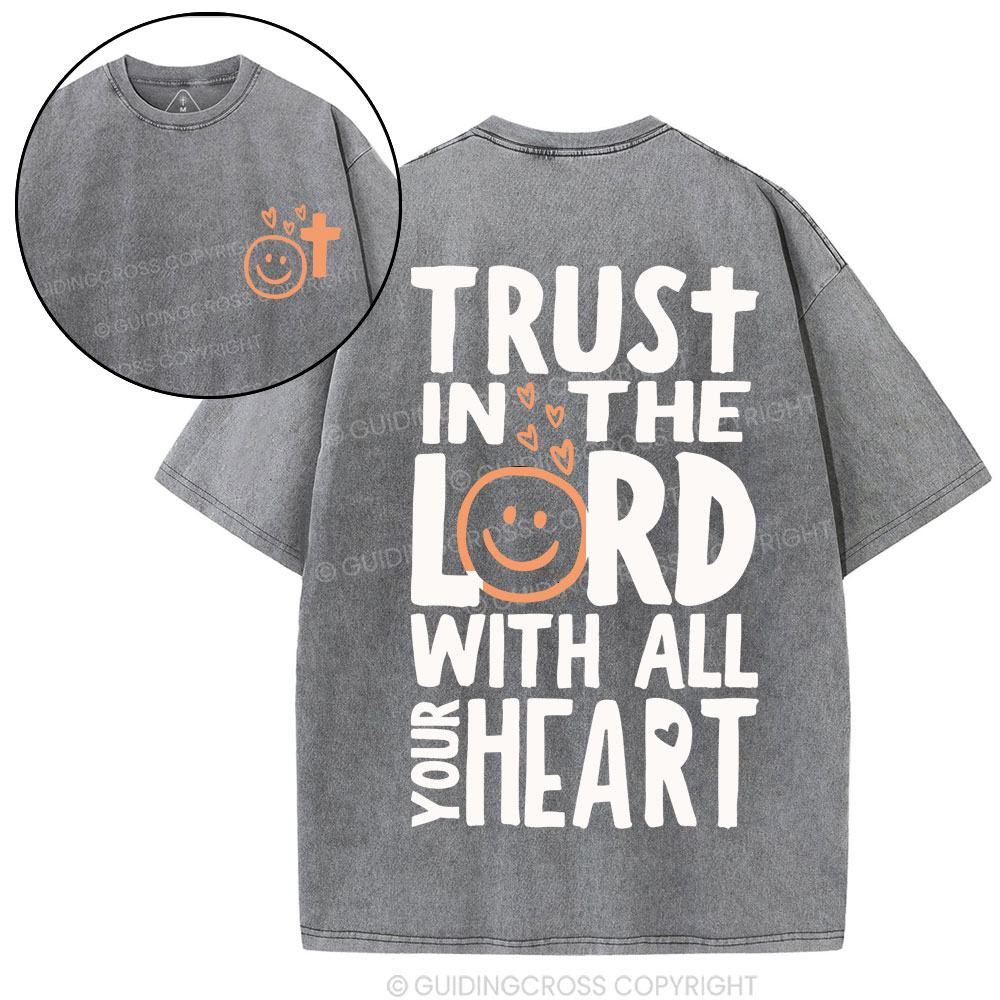 Trust In The Lord With All Your Heart Christian Washed T-Shirt