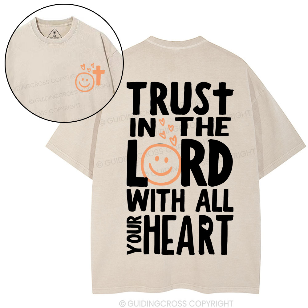 Trust In The Lord With All Your Heart Christian Washed T-Shirt