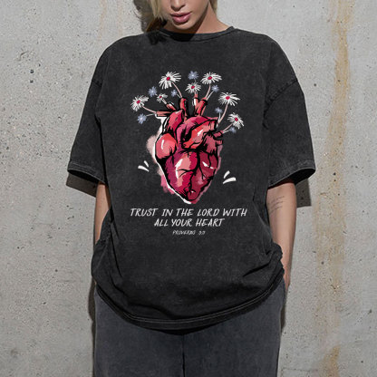 Trust In The Lord With All Your Heart  Christian Washed T-Shirt