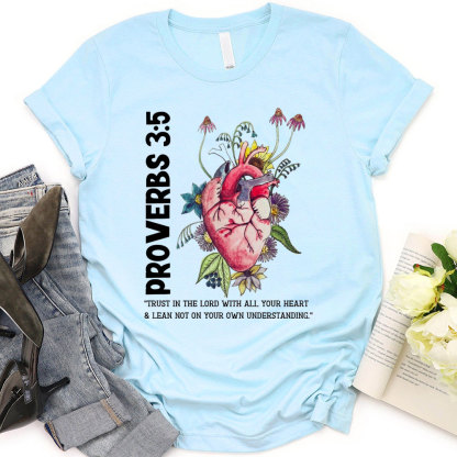 Trust In Your Lord With All Your Heart Christian T-Shirt