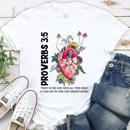 Trust In Your Lord With All Your Heart Christian T-Shirt
