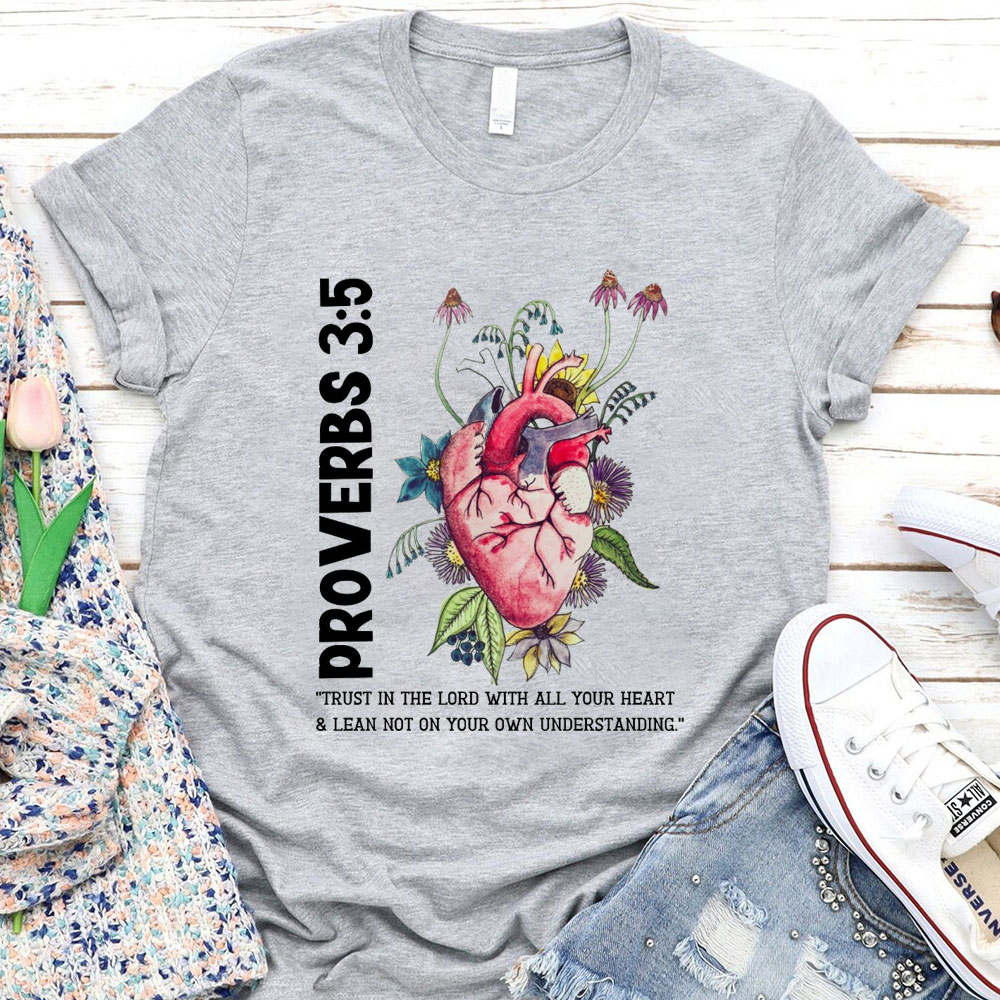 Trust In Your Lord With All Your Heart Christian T-Shirt