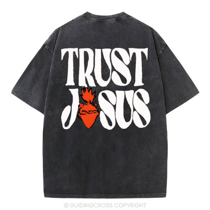 Trust Jesus Christian Washed T-Shirt