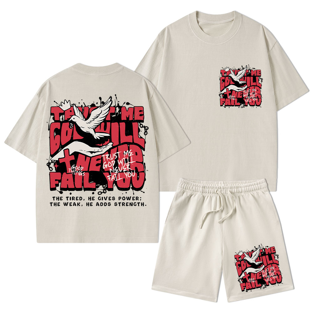 Trust Me God Will Never Fail You Christian Washed T-Shirt & Shorts