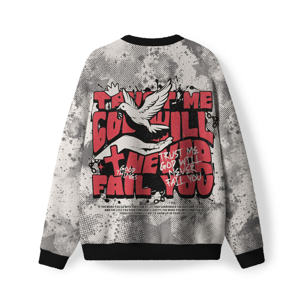 Trust Me God Will Never Fall You Furry Christian Lightweight Sweater