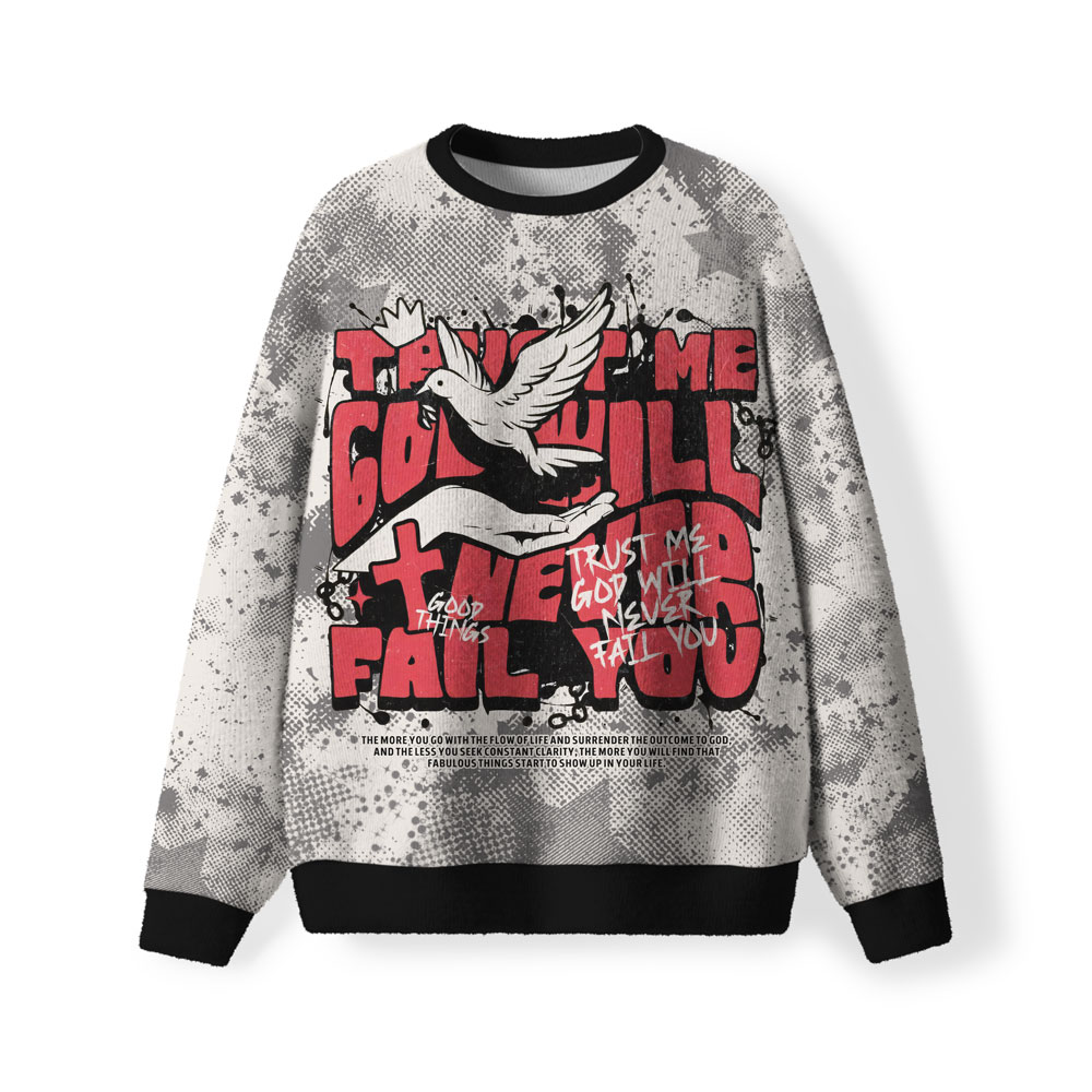Trust Me God Will Never Fall You Furry Christian Lightweight Sweater
