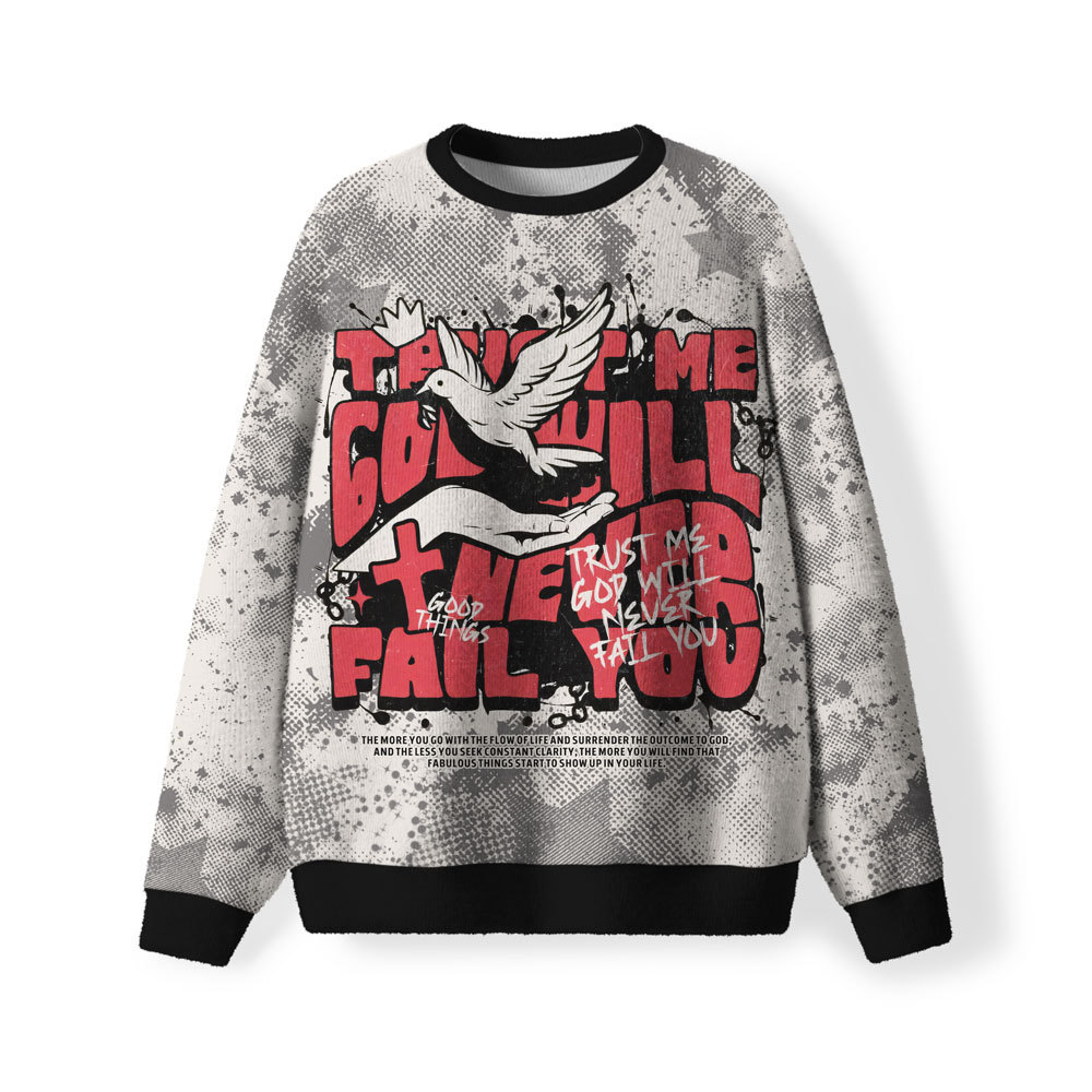 Trust Me God Will Never Fall You Furry Christian Lightweight Sweater