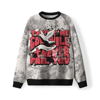 Trust Me God Will Never Fall You Furry Christian Lightweight Sweater