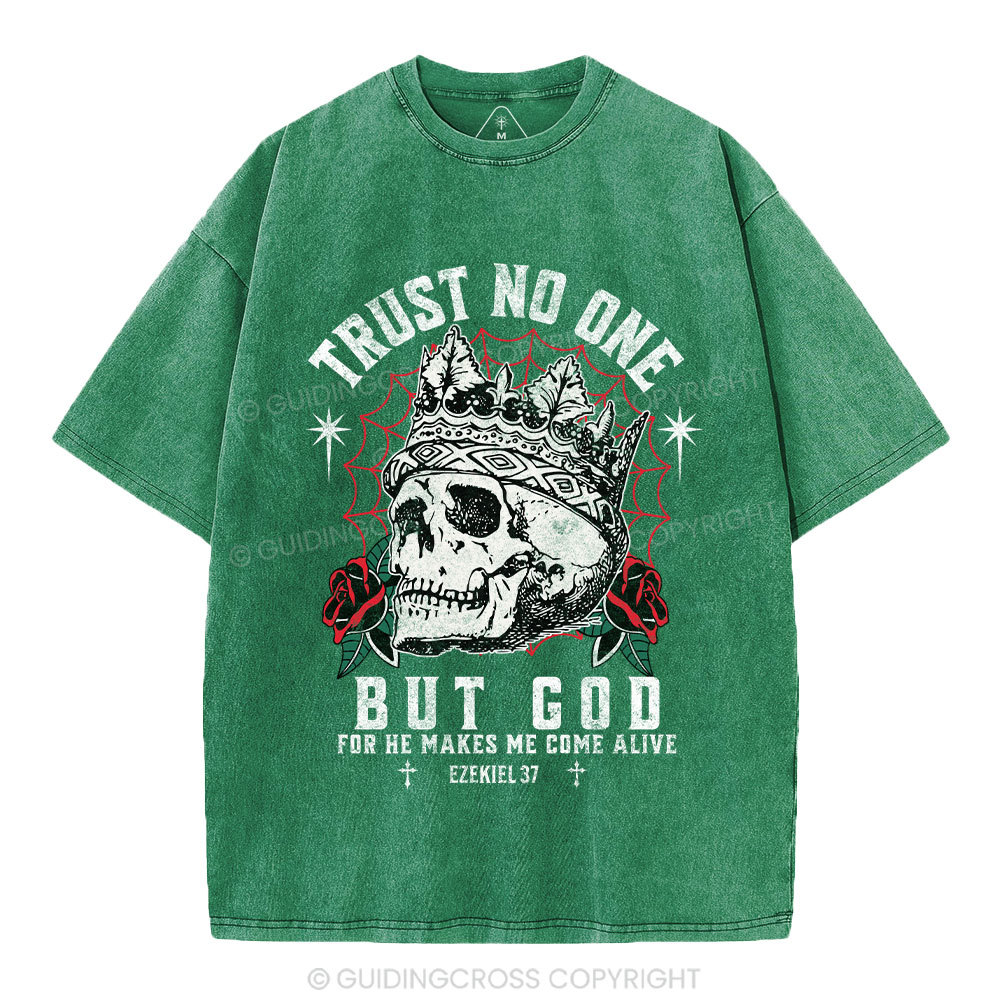 Trust No One But God Dry Bones Christian Washed T-Shirt