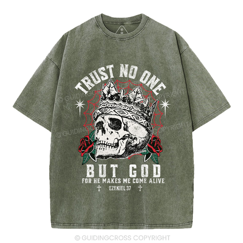 Trust No One But God Dry Bones Christian Washed T-Shirt