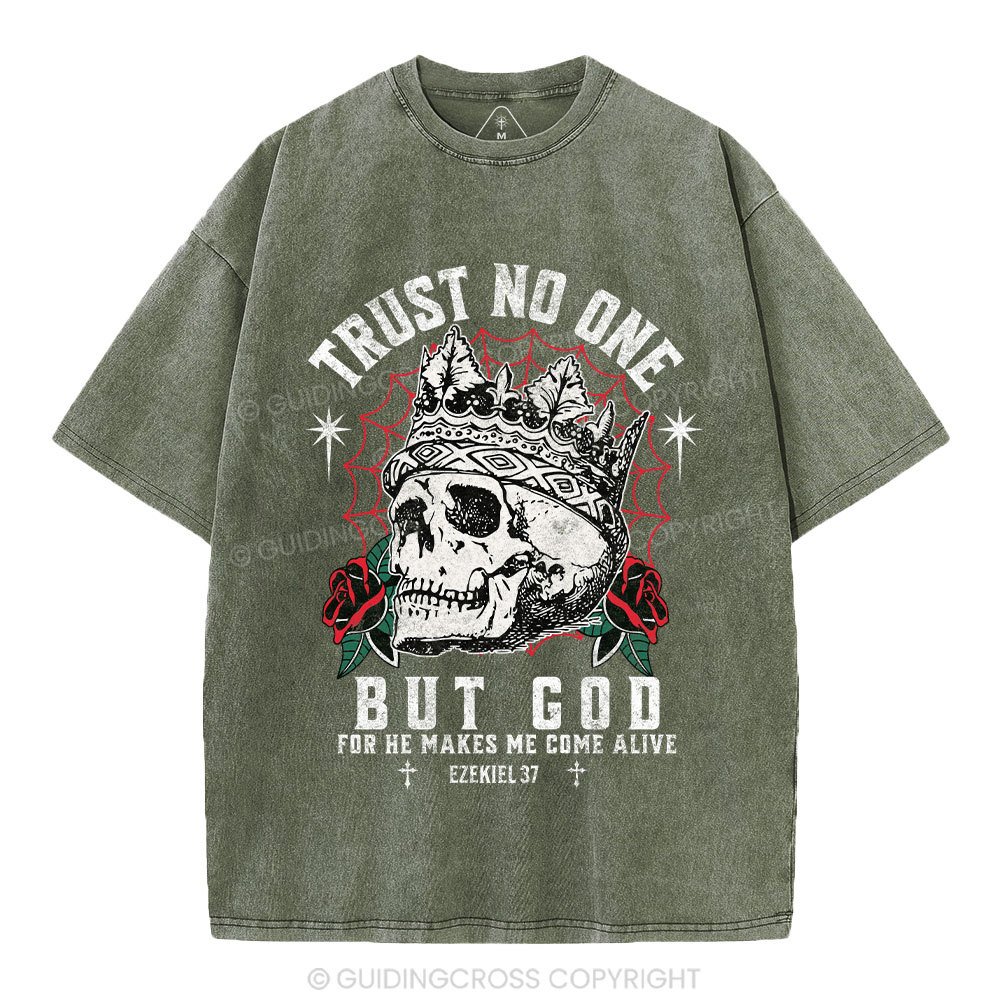 Trust No One But God Dry Bones Christian Washed T-Shirt