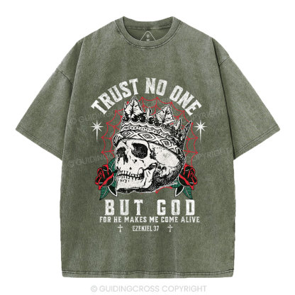 Trust No One But God Dry Bones Christian Washed T-Shirt