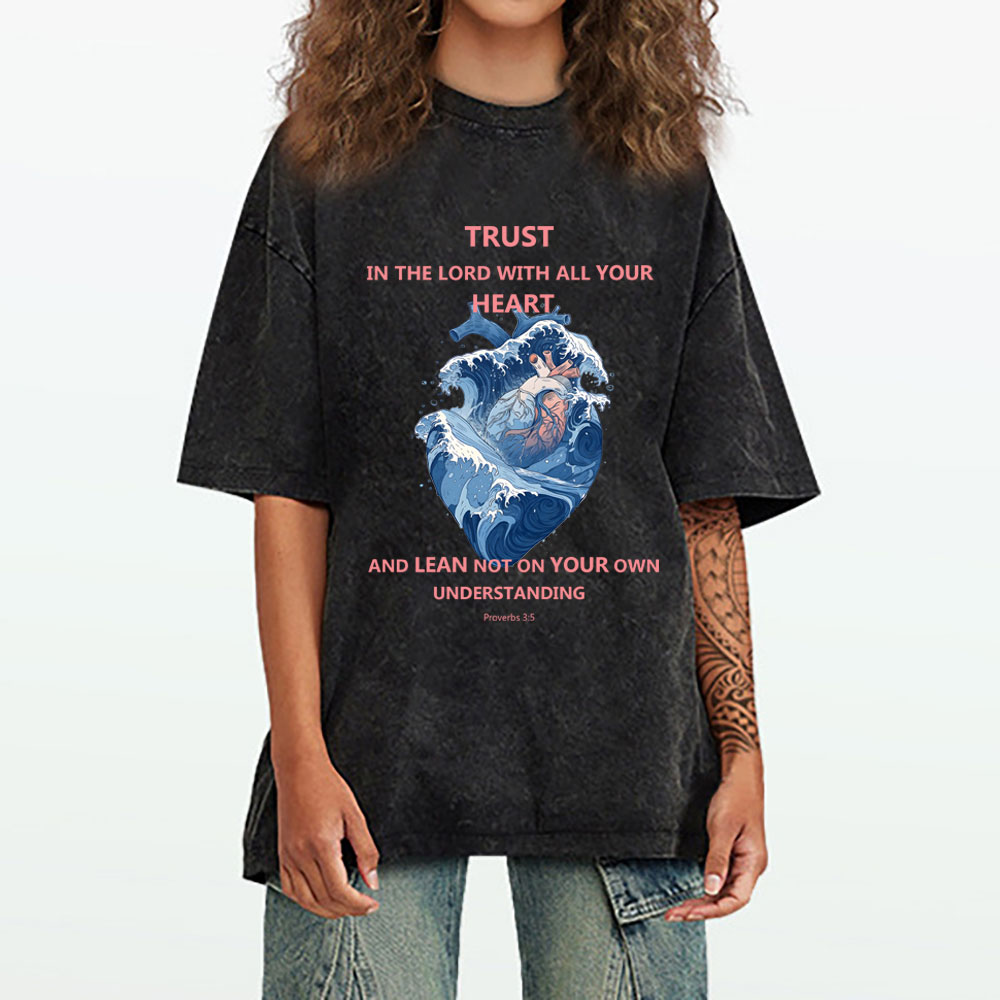 Trust in the Lord with all your heart Chirstian Washed T-Shirt