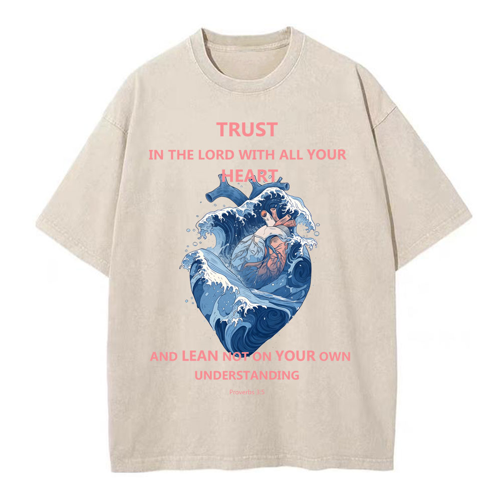 Trust in the Lord with all your heart Chirstian Washed T-Shirt
