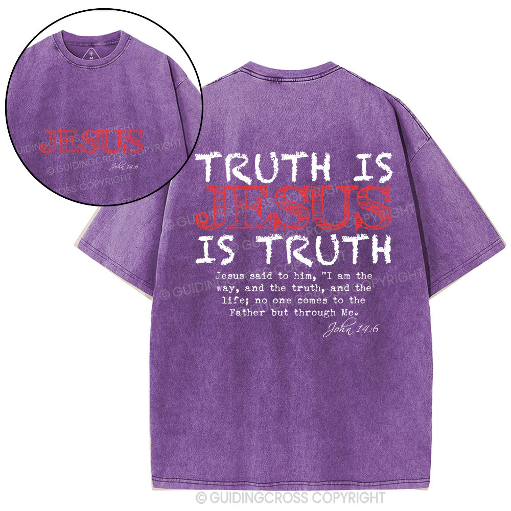 Truth Is Jesus Christian Washed T-Shirt